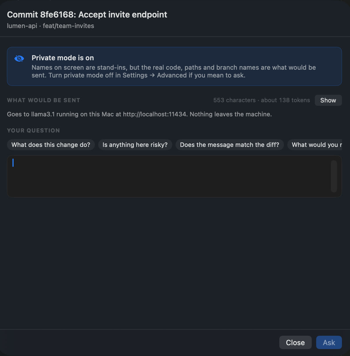 The Ask sheet for a commit: a private mode notice, What would be sent 553 characters, about 138 tokens, Goes to llama3.1 running on this Mac, Nothing leaves the machine, and suggested questions.